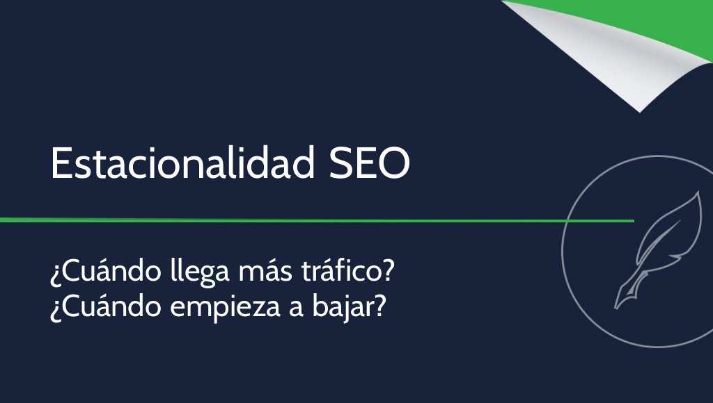 Estacionalidad en SEO: ¿cuándo recibe más tráfico un sitio web?